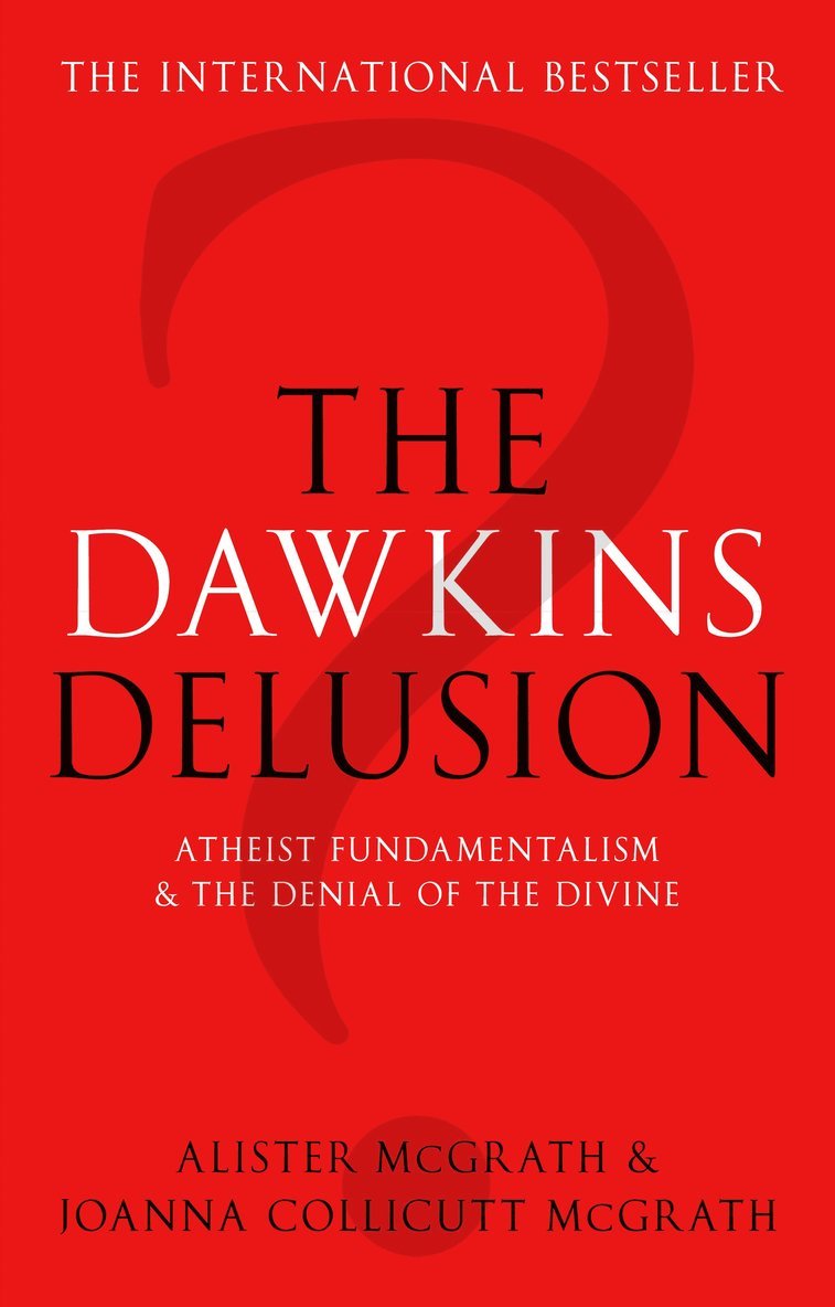 Alister McGrath, DD McGrath, Alister, DPhil, Alister Mcgrath - Dawkins Delusion?, Häftad