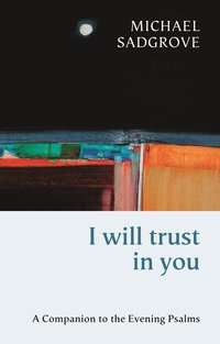 bokomslag I Will Trust in You