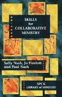 Sally Nash, Paul Nash, Jo Pimlott - Skills for Collaborative Ministry, Häftad