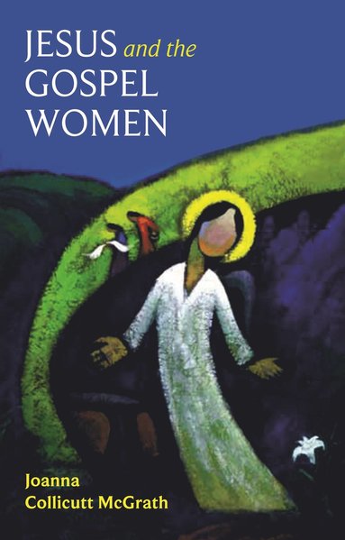 bokomslag Jesus and the Gospel Women