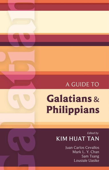 Kim Huat Tan, Kim Huat Tan - ISG 40 A Guide to Galatians and Philippians, Häftad