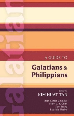 Kim Huat Tan, Kim Huat Tan - ISG 40 A Guide to Galatians and Philippians, Häftad