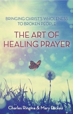 The Art of Healing Prayer 1