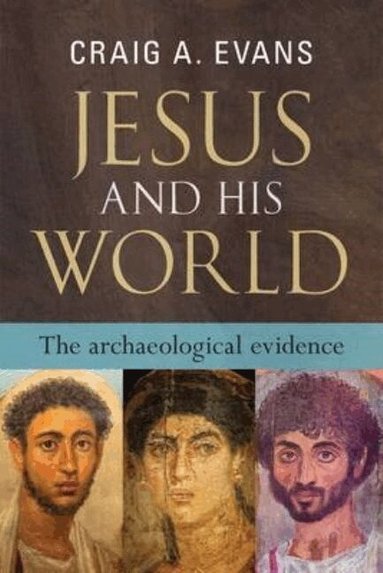 Craig Evans - Jesus and His World, Häftad