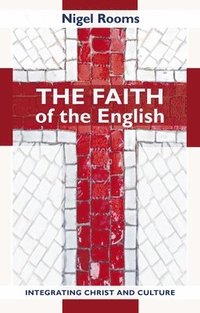 bokomslag The Faith of the English