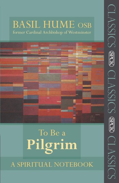 Basil Hume - To be a Pilgrim, Häftad