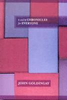 1 and 2 Chronicles for Everyone