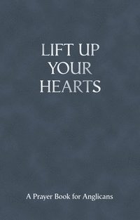 bokomslag Lift Up Your Hearts