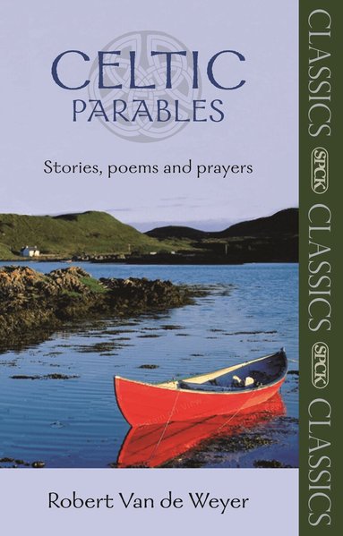 Robert Van der Weyer - Celtic Parables, Häftad
