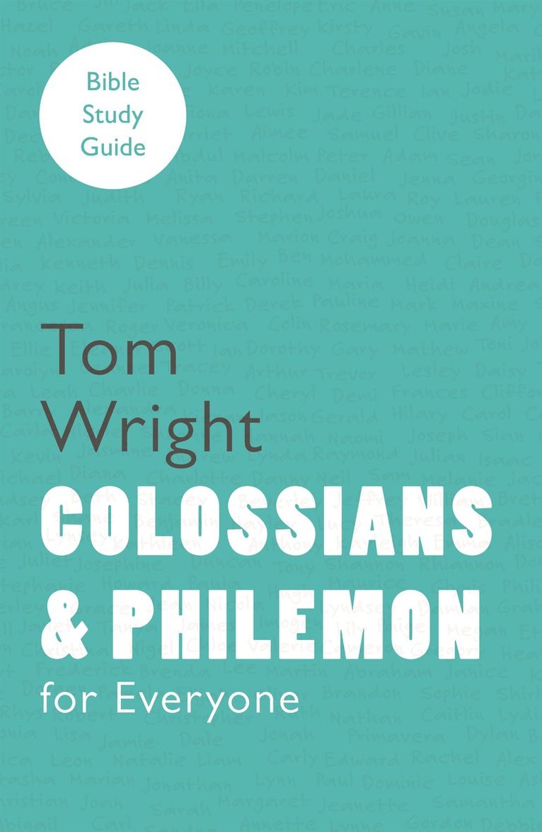 Colossians and Philemon for Everyone 1