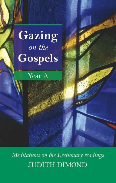 bokomslag Gazing on the Gospels Year A