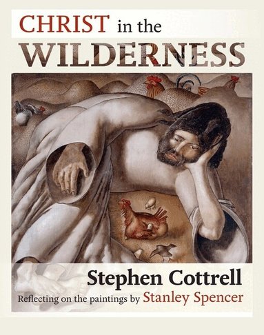 Stephen Cottrell - Christ in the Wilderness, Häftad