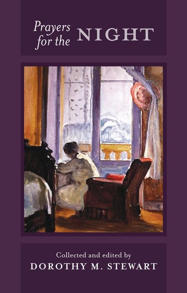 Dorothy M. Stewart, Dorothy M. Stewart - Prayers for the Night, Häftad