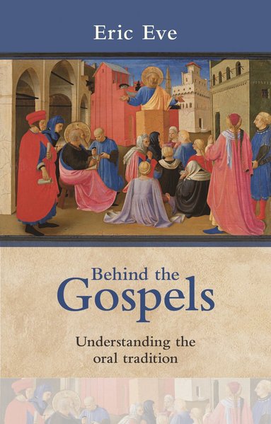 bokomslag Behind the Gospels