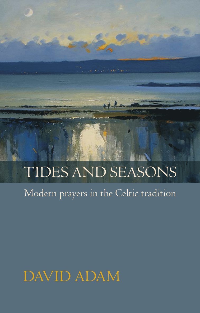 David Adam, The Revd Canon Adam, David - Tides and Seasons, Häftad