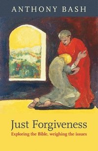 bokomslag Just Forgiveness