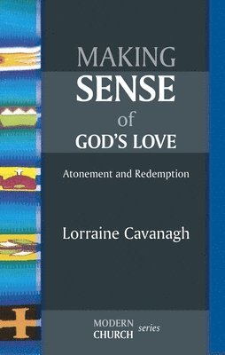 Making Sense of God's Love 1