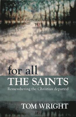 For All the Saints 1