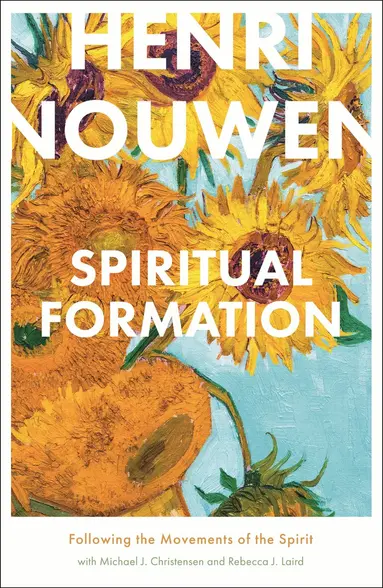 Henri Nouwen - Spiritual Formation, Häftad