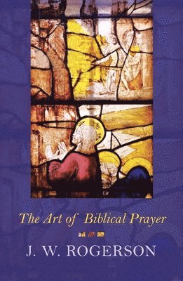 Art of Biblical Prayer