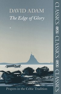 bokomslag Edge of Glory - Prayers in the Celtic Tradition