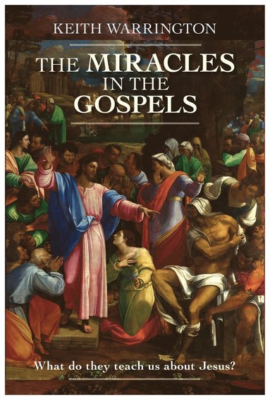 bokomslag Miracles in the Gospels