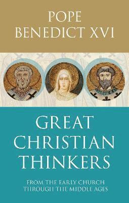 Great Christian Thinkers 1