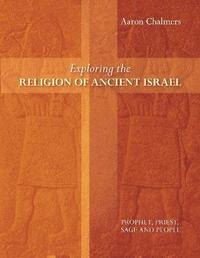 bokomslag Exploring the Religion of Ancient Israel