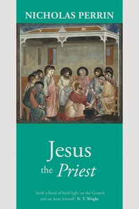 bokomslag Jesus the Priest
