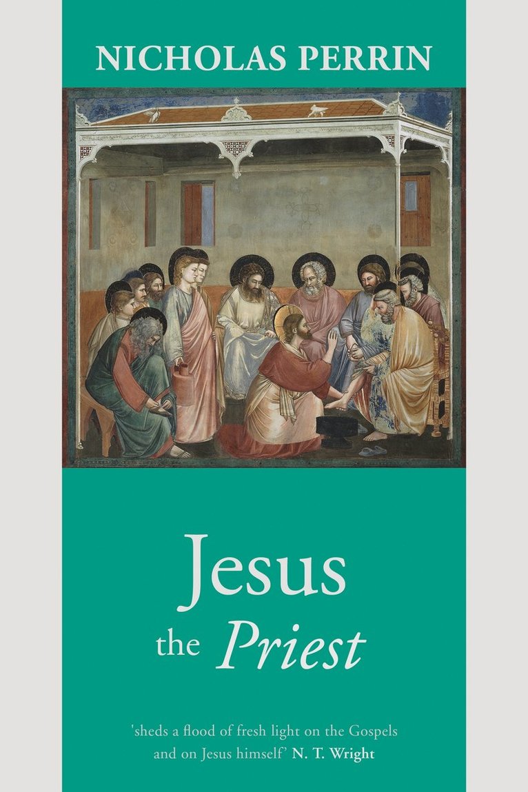 Nicholas Perrin - Jesus the Priest, Häftad