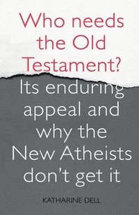 bokomslag Who Needs the Old Testament?