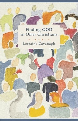 bokomslag Finding God in Other Christians