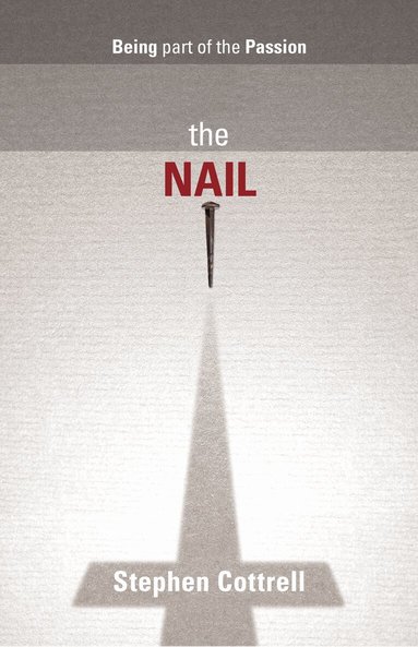 Stephen Cottrell - Nail, Häftad