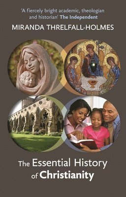 bokomslag The Essential History of Christianity