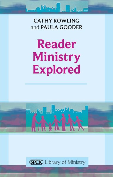 Catherine Rowling, Cathy Rowling, Paula Gooder - Reader Ministry Explored, Häftad