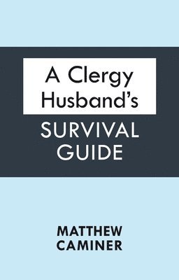 A Clergy Husband's Survival Guide 1