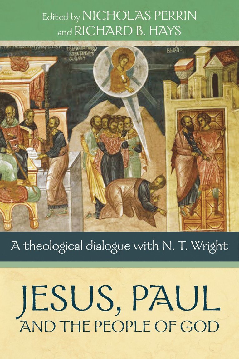Nicholas Perrin, Dr Nicholas (Author) Perrin, Nicholas Perrin, Dr Nicholas (Author) Perrin - Jesus, Paul and the People of God, Häftad