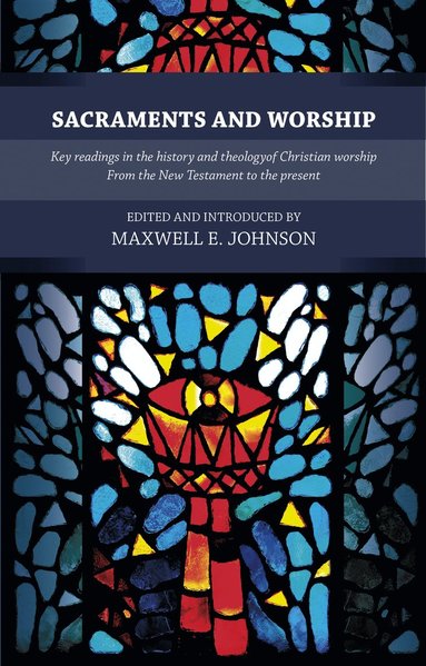 bokomslag Sacraments and Worship