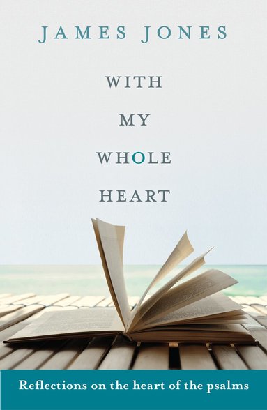 James Jones - With My Whole Heart, Häftad
