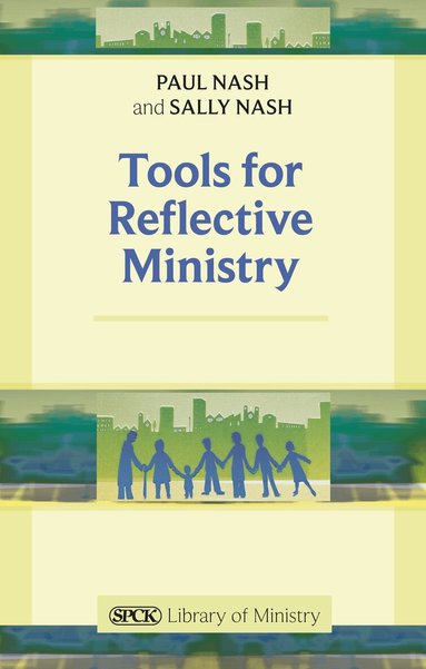 Sally Nash - Tools For Reflective Ministry, Häftad