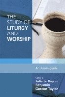 The Study of Liturgy and Worship 1