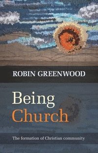 bokomslag Being Church