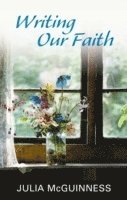Writing our Faith 1