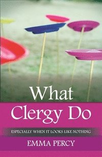 bokomslag What Clergy Do