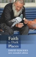 David Rhodes - Rhodes, D: Faith in Dark Places, Häftad