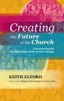 Creating the Future of the Church 1