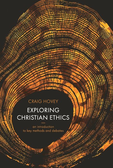 bokomslag Exploring Christian Ethics