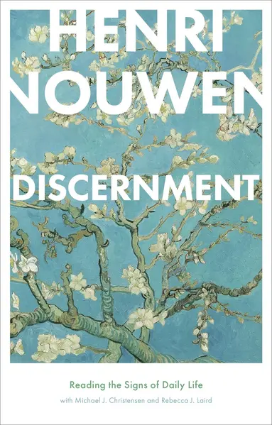 Henri Nouwen - Discernment, Häftad