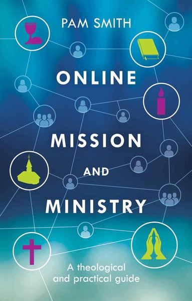 Pam Smith - Online Mission and Ministry, Häftad