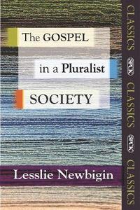 bokomslag The Gospel in a Pluralist Society